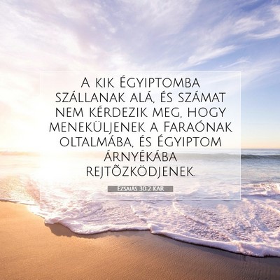 Ézsaiás 30:2 KAR Bibliai verskép