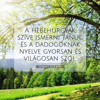 Ézsaiás 32:4 KAR Bibliai verskép