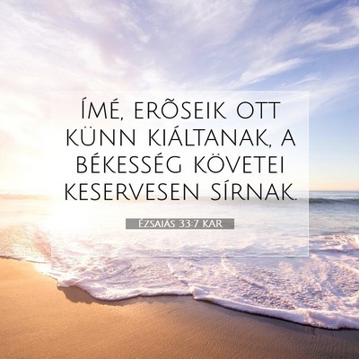Ézsaiás 33:7 KAR Bibliai verskép