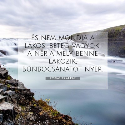 Ézsaiás 33:24 KAR Bibliai verskép