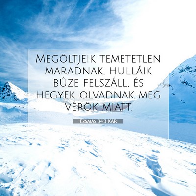 Ézsaiás 34:3 KAR Bibliai verskép
