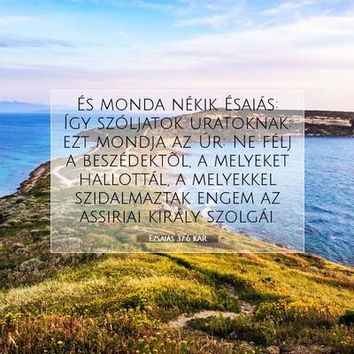 Ézsaiás 37:6 KAR Bibliai verskép