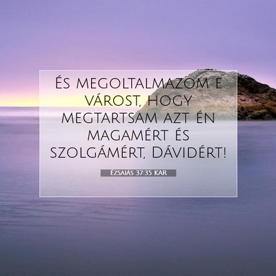 Ézsaiás 37:35 KAR Bibliai verskép