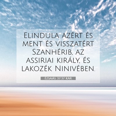 Ézsaiás 37:37 KAR Bibliai verskép