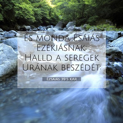 Ézsaiás 39:5 KAR Bibliai verskép