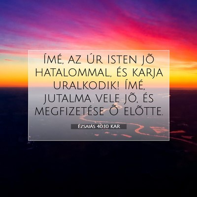 Ézsaiás 40:10 KAR Bibliai verskép