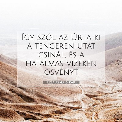 Ézsaiás 43:16 KAR Bibliai verskép