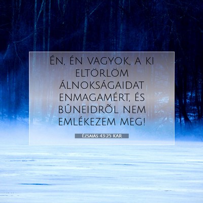 Ézsaiás 43:25 KAR Bibliai verskép