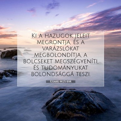 Ézsaiás 44:25 KAR Bibliai verskép
