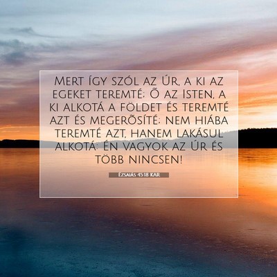 Ézsaiás 45:18 KAR Bibliai verskép