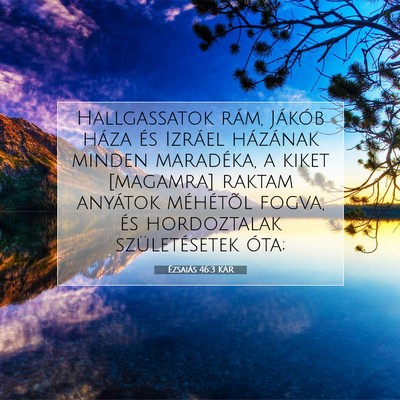 Ézsaiás 46:3 KAR Bibliai verskép