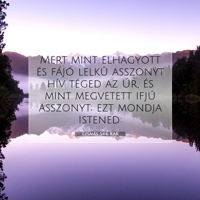 Ézsaiás 54:6 Bibliai vers magyarázata