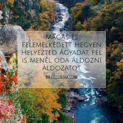 Ézsaiás 57:7 KAR Bibliai verskép