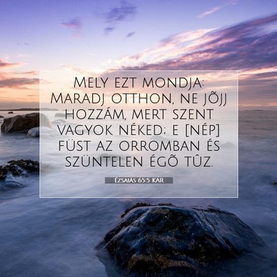 Ézsaiás 65:5 KAR Bibliai verskép