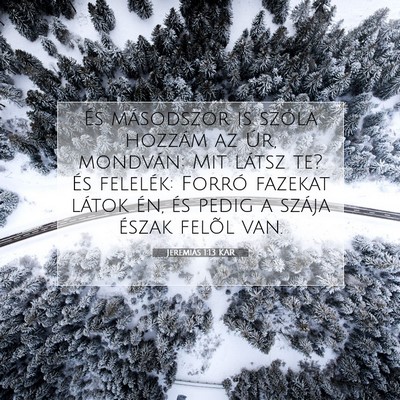 Jeremiás 1:13 Bibliai vers magyarázata