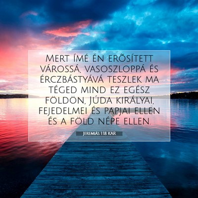 Jeremiás 1:18 Bibliai vers magyarázata