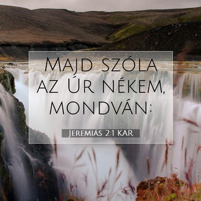 Jeremiás 2:1 Bibliai vers magyarázata