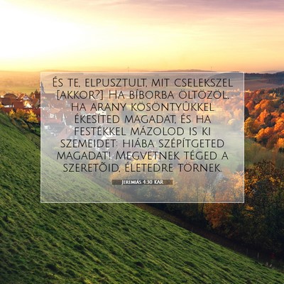 Jeremiás 4:30 Bibliai vers magyarázata