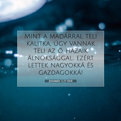 Jeremiás 5:27 KAR Bibliai verskép