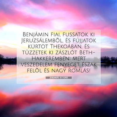 Jeremiás 6:1 KAR Bibliai verskép
