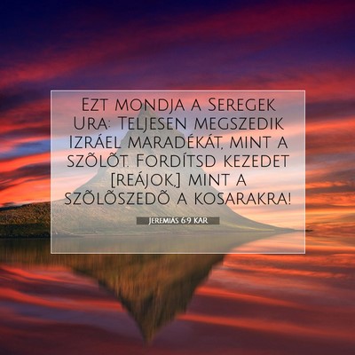 Jeremiás 6:9 KAR Bibliai verskép