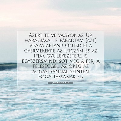 Jeremiás 6:11 KAR Bibliai verskép