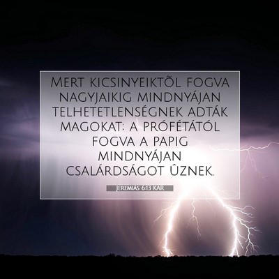 Jeremiás 6:13 KAR Bibliai verskép