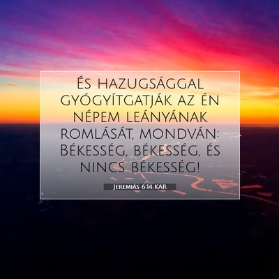 Jeremiás 6:14 KAR Bibliai verskép