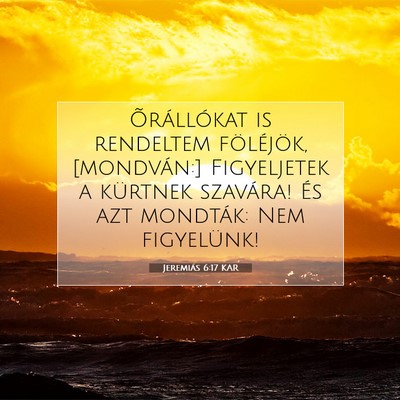 Jeremiás 6:17 KAR Bibliai verskép