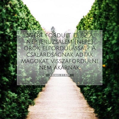 Jeremiás 8:5 KAR Bibliai verskép