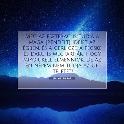 Jeremiás 8:7 KAR Bibliai verskép