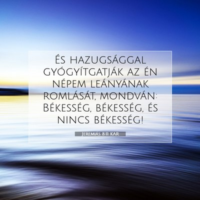 Jeremiás 8:11 KAR Bibliai verskép