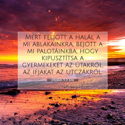 Jeremiás 9:21 KAR Bibliai verskép