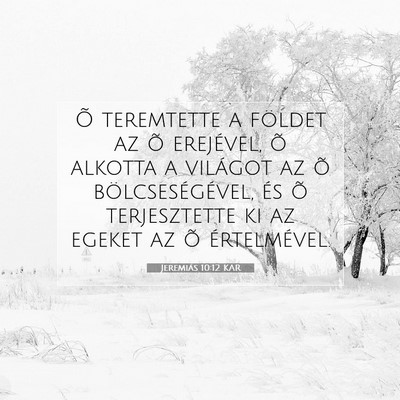 Jeremiás 10:12 KAR Bibliai verskép