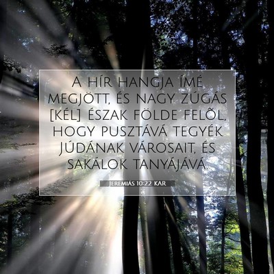 Jeremiás 10:22 KAR Bibliai verskép