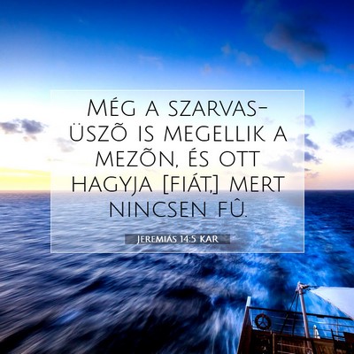 Jeremiás 14:5 KAR Bibliai verskép