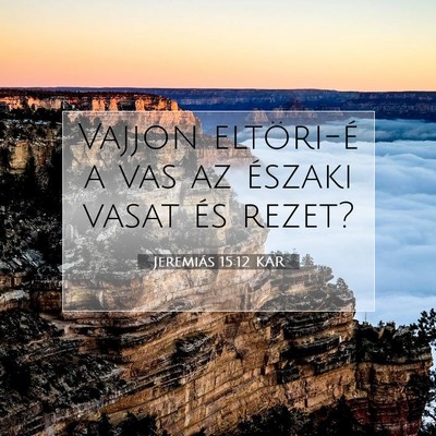 Jeremiás 15:12 KAR Bibliai verskép