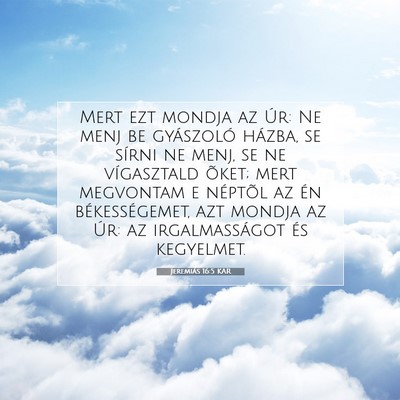 Jeremiás 16:5 KAR Bibliai verskép