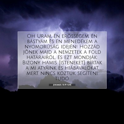 Jeremiás 16:19 KAR Bibliai verskép
