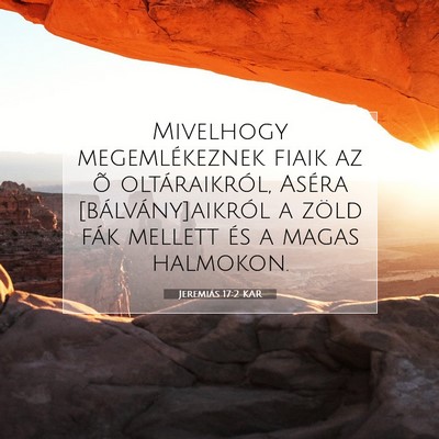 Jeremiás 17:2 KAR Bibliai verskép