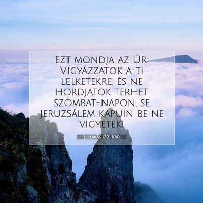 Jeremiás 17:21 KAR Bibliai verskép