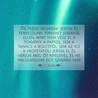Jeremiás 18:18 KAR Bibliai verskép