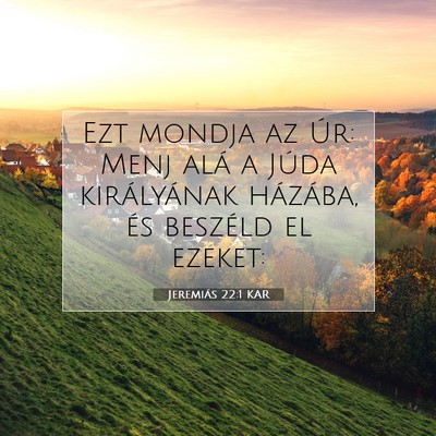 Jeremiás 22:1 KAR Bibliai verskép