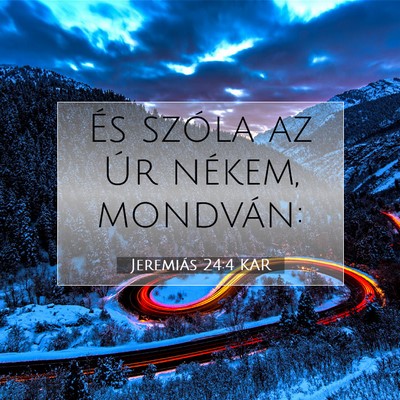 Jeremiás 24:4 Bibliai vers magyarázata