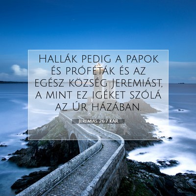 Jeremiás 26:7 Bibliai vers magyarázata