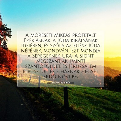 Jeremiás 26:18 KAR Bibliai verskép