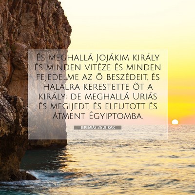 Jeremiás 26:21 Bibliai vers magyarázata