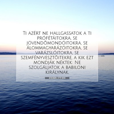 Jeremiás 27:9 KAR Bibliai verskép