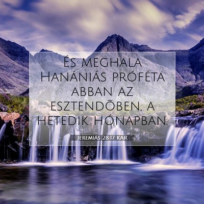 Jeremiás 28:17 Bibliai vers magyarázata