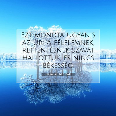 Jeremiás 30:5 KAR Bibliai verskép